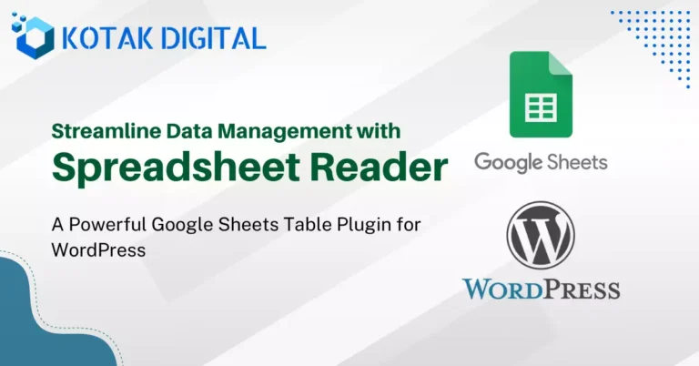 Streamline Data Management with Spreadsheet Reader - Kotak Digital