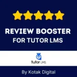 Review Booster for Tutor LMS by Kotak Digital